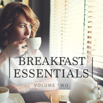 Various Artists - Breakfast Essentials, Vol. 2 (30 Most Amazing Daystarter Tunes)