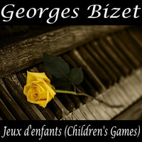 Georges Bizet - Jeux d'enfants (Children's Games)