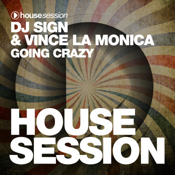DJ Sign, Vince La Monica - Going Crazy