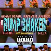 Armani DePaul - Rump Shaker (feat. Rayven Justice, Cplus & Milla) (Explicit)