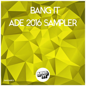 Various Artists - Bang It Ade 2016 Sampler