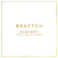 Braxton - Alright