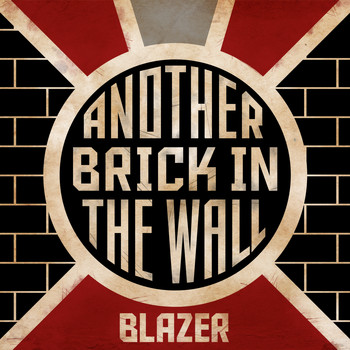 Blazer - Another Brick in the Wall