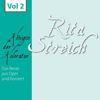 Rita Streich - Rita Streich - Königin der Koloratur, Vol. 2