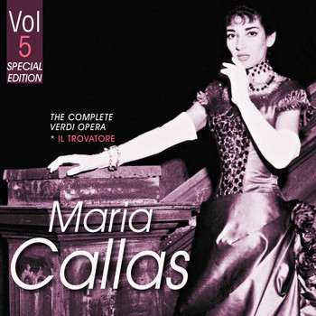 Maria Callas - The Complete Verdi Operas, Vol. 5