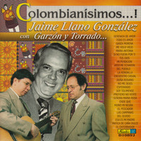 Jaime Llano González - Colombianísimos...!