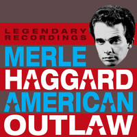 Merle Haggard - American Outlaw