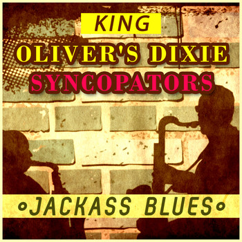 King Oliver's Dixie Syncopators - Jackass Blues