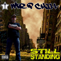 Mr. P Chill - Still Standing (Explicit)