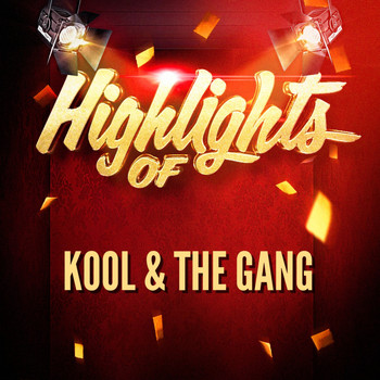 Kool & The Gang - Highlights of Kool & The Gang