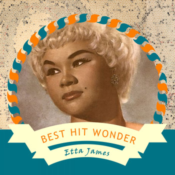 Etta James - Best Hit Wonder