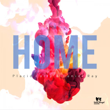 Placid Larry , Daniel Ray - Home