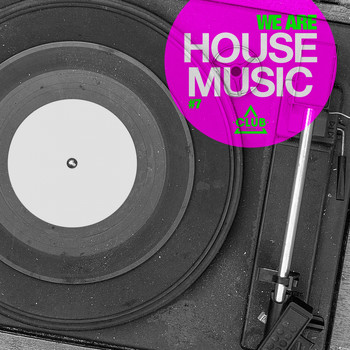 Various Artists - We Are House Music, Vol. 7