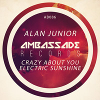 Alan Junior - Crazy About You + Electric Sunshine