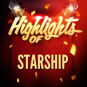 Starship - Highlights of Starship
