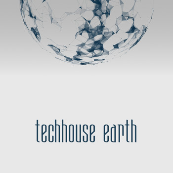 Various Artists - Techhouse Earth