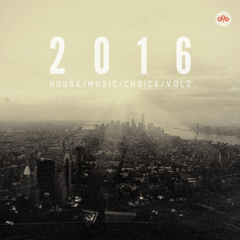 Various Artists - 2016 House Music Choice, Vol. 2