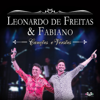 Leonardo De Freitas & Fabiano - Canções E Versões