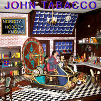 John Tabacco - Nobody Nobody Knows (Radio Edit)