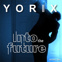 Yorix - Into the Future