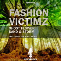 Fashion Victimz - Ghost Flower / Sand & Storm