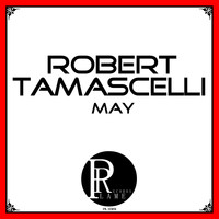 Robert Tamascelli - May