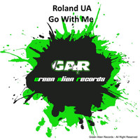Roland UA - Go With Me