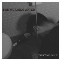 This Time Only - The Morning After