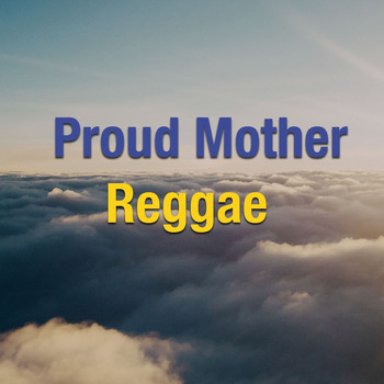 Various Artists - Proud Mother: Reggae