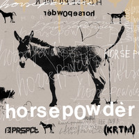 [KRTM] - Horsepowder EP