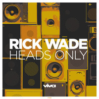 Rick Wade - Heads Only