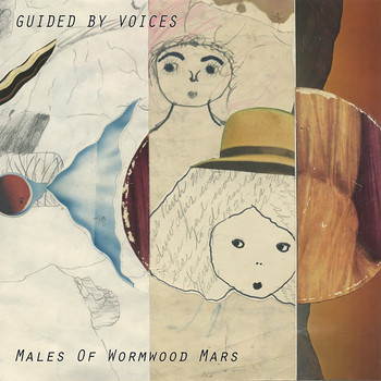 Guided By Voices - Males of Wormwood Mars