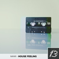 Mawi - House Feeling (Original Mix)