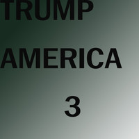 Trump - America 3 (Radio Edit)