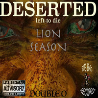 Double O - Deserted Left to Die Lion Season