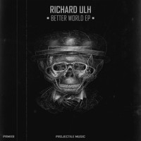 Richard Ulh - Better World EP
