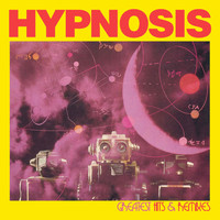 Hypnosis - Greatest Hits &amp; Remixes