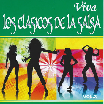 Various Artists - Viva los Clasicos de la Salsa, Vol. 3