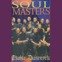 Soul Masters - Tsohle Diasenyeha