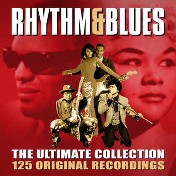 Various Artists - Rhythm & Blues - The Ultimate Collection (125 Original Recordings)