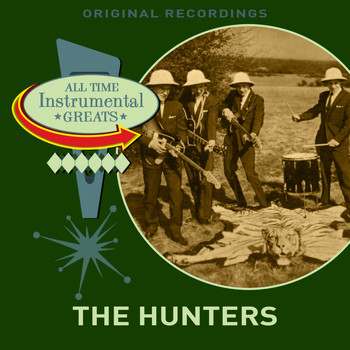 The Hunters - All Time Instrumental Greats