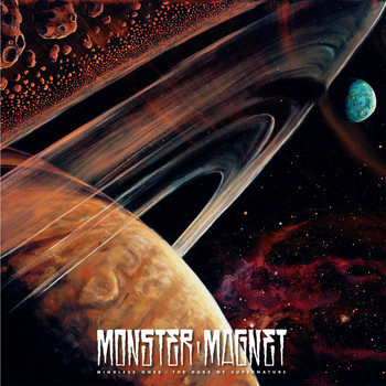 Monster Magnet - Mindless Ones / The Duke of Supernature