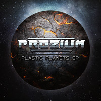 Prozium - Plastic Planets