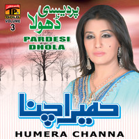 Humera Channa - Pardesi Dhola, Vol. 3