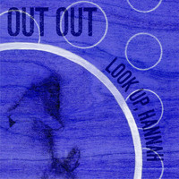 Out Out - Look up, Hannah