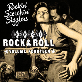 Various Artists - Desperate Rock'n'roll Vol. 14, Rockin´ Scorchin´ Sizzlers