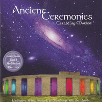 Gerald Jay Markoe - Ancient Ceremonies