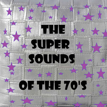 Various Artists - The Super Sounds of the 70's