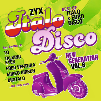 Various Artists - ZYX Italo Disco New Generation Vol. 6