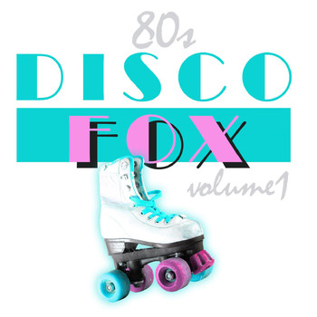 Various Artists - 80s Disco Fox Vol. 1